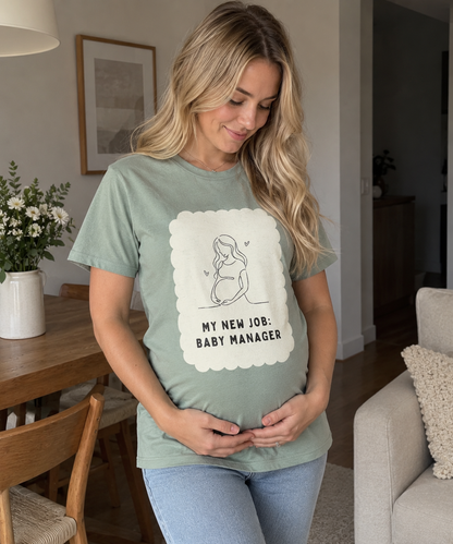 My New Job: Baby Manager T-Shirt