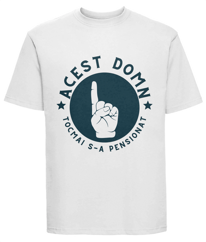 Tricou de pensionare „Acest domn tocmai s-a pensionat” – cadou amuzant pentru pensionar